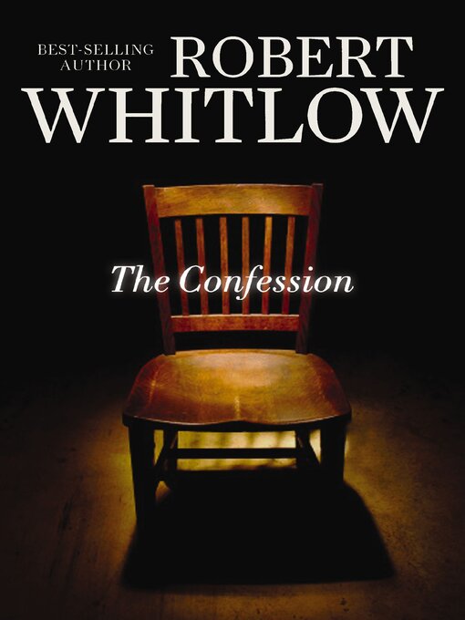 Title details for The Confession by Robert Whitlow - Wait list